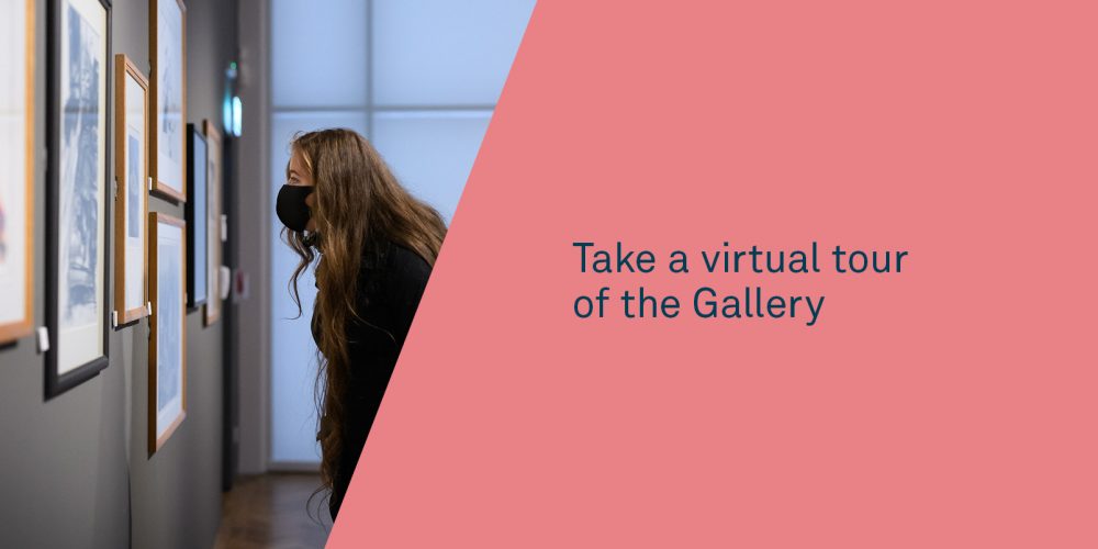 Take a virtual tour of the Gallery